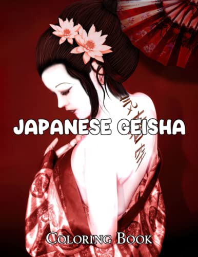 Japanese Geisha Coloring Book: 25+ Adorable Room Coloring Pages With Adorable Illustrations For People Who Love Architectures