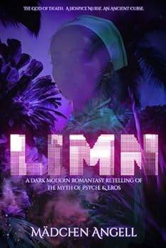 LIMN: A Dark Modern Romantasy Retelling of the Myth of Eros & Psyche