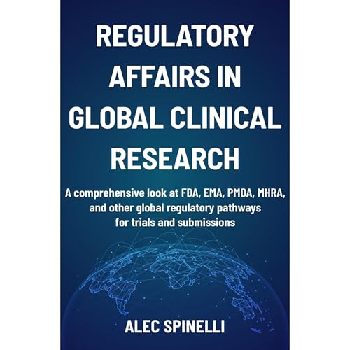 Regulatory Affairs in Global Clinical Research (By Alec Spinelli) episode artwork