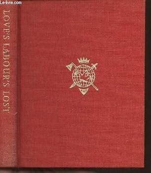 Love's Labour's Lost [The New Temple Shakespeare Edited By M. R. Ridley, M.A.]