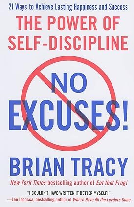 No Excuses!: The Power of Self-Discipline, Get Rich Now, Get it Done Now! 3 Books Collection Set