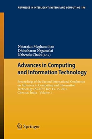 Advances in Computing and Information Technology: Proceedings of the Second International Conference on Advances in Computing and Information ... in Intelligent Systems and Computing, 176) 2012th Edition-Wow! eBook