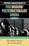Peter Greenaway's Postmodern / Poststructuralist Cinema