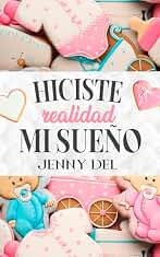 Hiciste realidad mi sueño