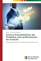 Clínica Psicodinâmica do Trabalho com profissionais da aviação 3639744225 Book Cover