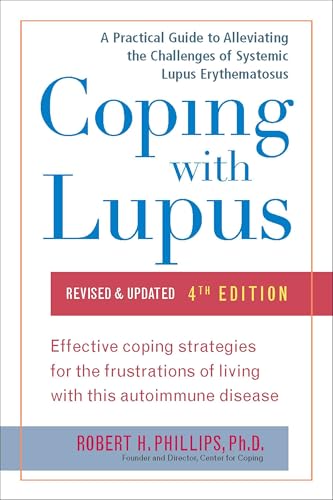Coping With Lupus: A Practical Guide to Alleviating the Challenges of Systemic Lupus Erythematosus
