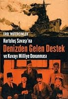 Kurtuluş Savaşı'na Denizden Gelen Destek ve Kuvayı Milliye Donanması 9752974600 Book Cover