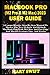Produktbild MACBOOK PRO (M2 Pro & M2 Max) 2023 USER GUIDE: A Comprehensive Step-By-Step Manual To Master The New 14-Inch And 16-Inch MacBook Pro With M2 Max And Pro Chip, And MacOS Ventura Tips, And Tricks