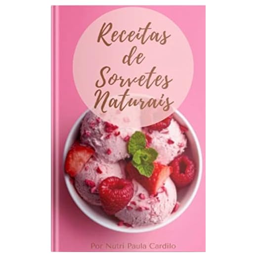 Receitas de Sorvetes Naturais