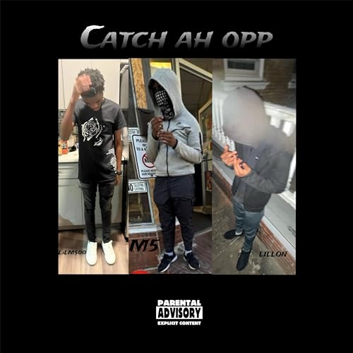  Catch ah opp [Explicit]