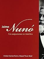 Jaume Nunó. Un sanjuanense en América 8485736559 Book Cover