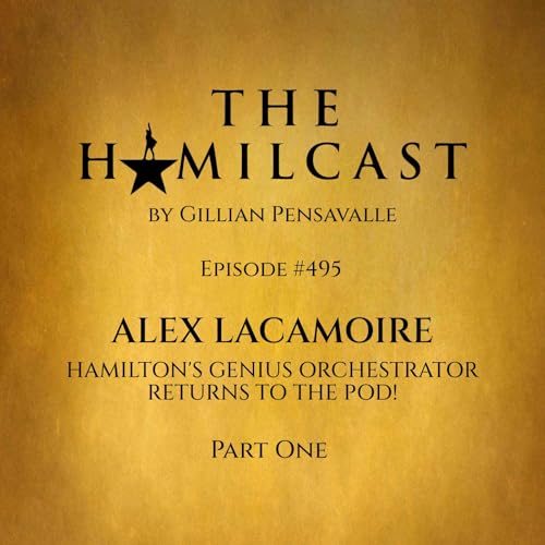 #495: Alex Lacamoire Returns! // Part One Podcast Por  arte de portada