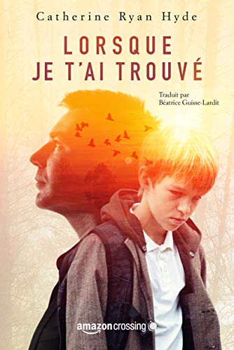 Lorsque je t'ai trouvé (French Edition)