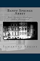 Banff Springs Abbey 1503251217 Book Cover