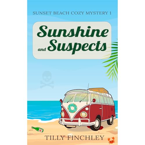 Sunshine and Suspects Audiolibro Por Tilly Finchley arte de portada