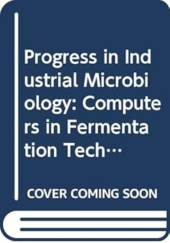 Hardcover Progress in Industrial Microbiology: Computers in Fermentation Technology Book