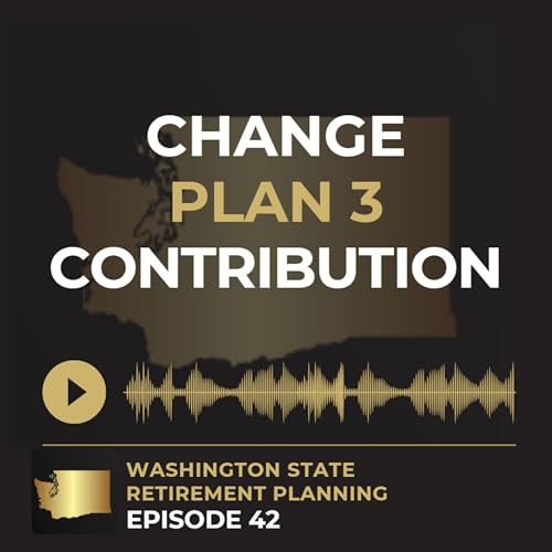 EP 42 - Can I change my Plan 3 contribution?