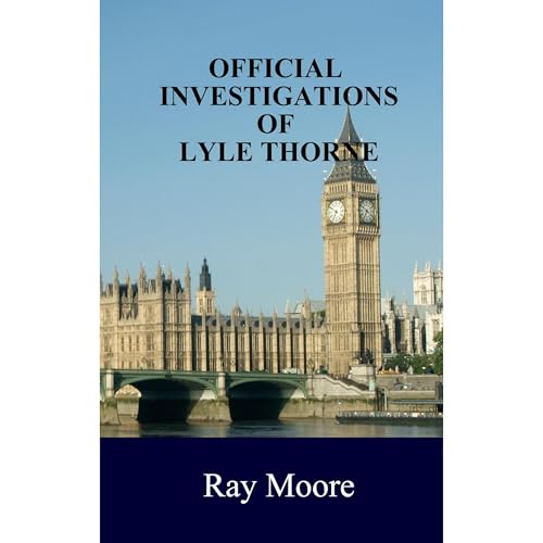 Official Investigations of Lyle Thorne Audiolibro Por Ray Moore arte de portada