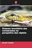 Sistema imunitário dos vertebrados na perspetiva dos répteis (Portuguese Edition) 3330858796 Book Cover