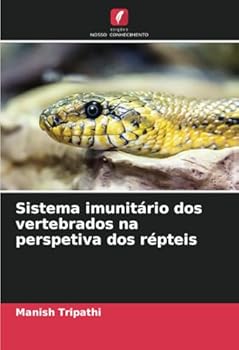 Paperback Sistema imunitário dos vertebrados na perspetiva dos répteis (Portuguese Edition) [Portuguese] Book