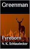  Greenman: Fyreborn (English Edition)