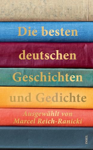 Die besten deutschen Geschichten und Gedichte (insel taschenbuch)