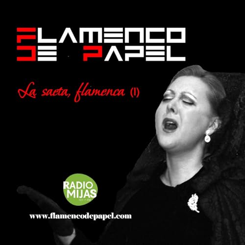 FLAMENCO DE PAPEL. La saeta flamenca (I) 11/04/2025 copertina