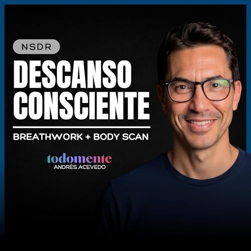 Descanso Profundo Consciente (#NSDR 20 min)