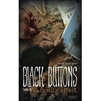Black Buttons Vol. 3: A Family Affair