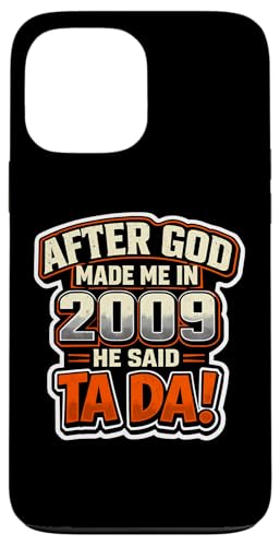 After God Made Me In 2009 He Said Tada �����Y�a�����p�[�e�B�[ �X�}�z�P�[�X iPhone 13 Pro Max �p