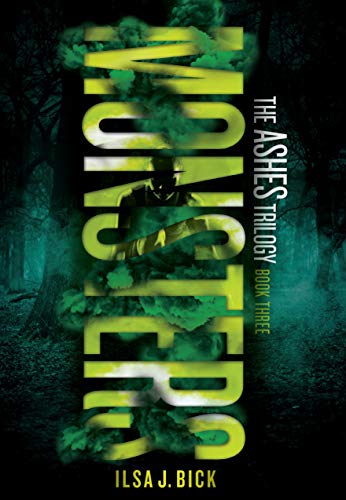 Amazon Com Monsters The Ashes Trilogy Book 3 Ebook Bick Ilsa J Kindle Store
