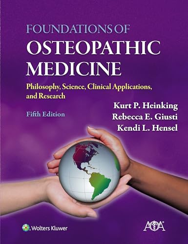 Foundations of Osteopathic Medicine: Philosophy, Science, Clinical Applications, and Research (English Edition)