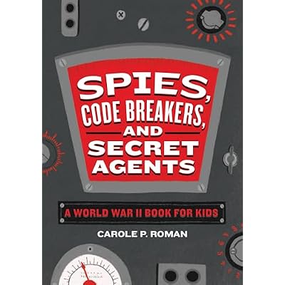 Spies, Code Breakers, and Secret Agents