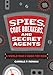 Spies, Code Breakers, and Secret Agents: A World War II Book for Kids (Spies in History for Kids)
