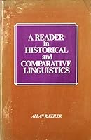 A reader in historical and comparative linguistics 0030848946 Book Cover