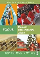 Focus: Music in Contemporary Japan 1138791407 Book Cover