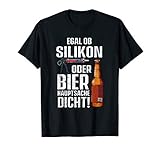 Egal Ob Silikon Oder Bier Hauptsache Dicht Fun Handwerker T-Shirt