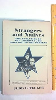 Hardcover Strangers and natives;: The evolution of the American Jew from 1921 to the present Book
