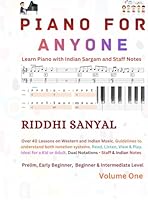 Piano For Anyone: Learn Piano with Indian Sargam and Staff Notes B0G49SDR3G Book Cover