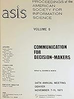 Communication for decision-makers: 34th annual meeting, Denver, November 7-11, 1971 0877154082 Book Cover