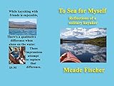 To Sea for Myself: reflections of a solitary kayaker