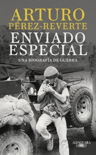 Enviado especial: Una biografía de guerra