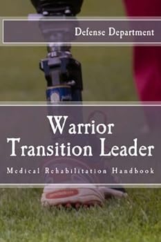 Paperback Warrior Transition Leader: Medical Rehabilitation Handbook Book