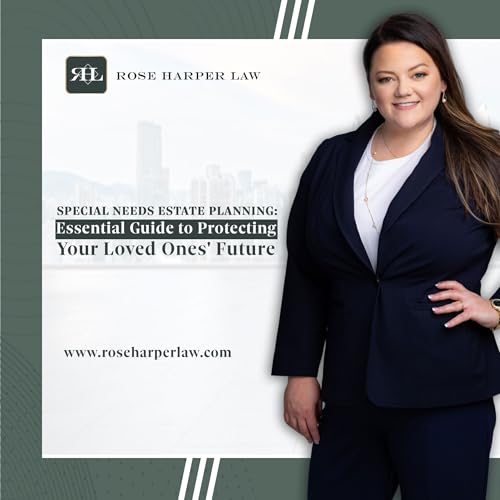 Special Needs Estate Planning: Essential Guide to Protecting Your Loved One's Future