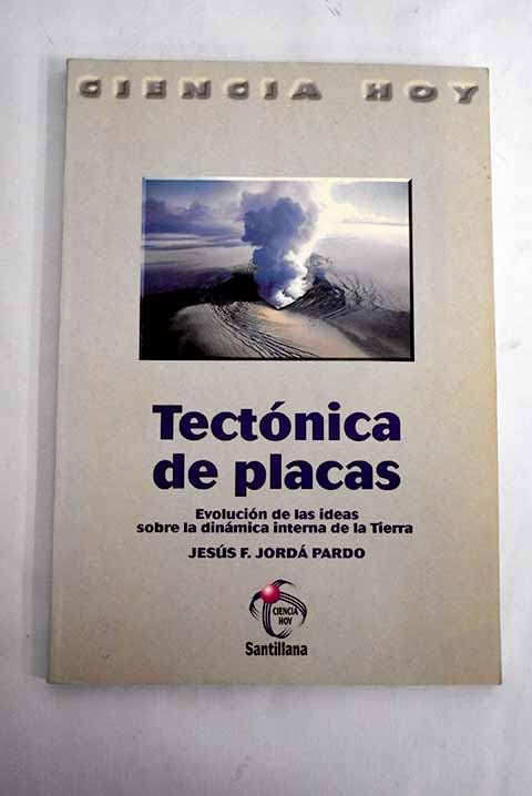 TECTONICA DE PLACAS (CIENCIA HOY)