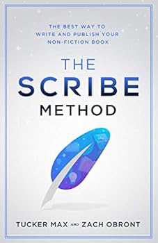 Hardcover The Scribe Method: The Best Way to Write and Publish Your Non-Fiction Book