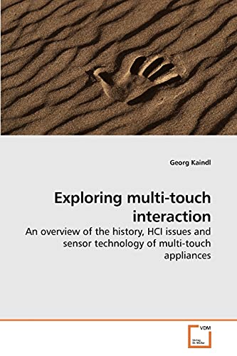 Exploring multi-touch interaction: An overview of the history, HCI issues