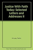 Justice With Faith Today: Selected Letters and Addresses II (Selected letters and addresses) 0912422513 Book Cover