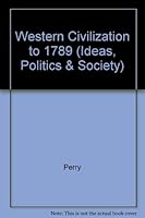 Western Civilization to 1789 0395608023 Book Cover