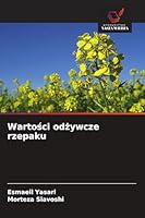 Wartosci odzywcze rzepaku (Polish Edition) 6209869343 Book Cover